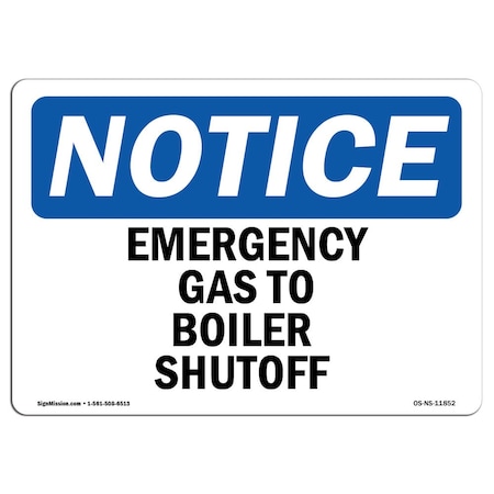 Signmission OSHA Notice Sign, 18" H, 24" W, Rigid Plastic, Emergency Gas To Boilers Shutoff Sign, Landscape OS-NS-P-1824-L-11852